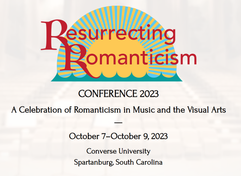 Upcoming talks at Resurrecting Romanticism, Oct. 7-9, 2023